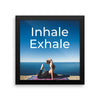 Inhale Exhale Wall Art Home Decor Decoration - Limited Edition