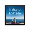 Inhale Exhale Wall Art Home Decor Decoration - Limited Edition