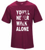 You'll Never Walk Alone Limited Edition LFC T-Shirt