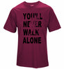 You'll Never Walk Alone Limited Edition LFC T-Shirt