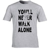 You'll Never Walk Alone Limited Edition LFC T-Shirt