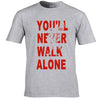 You'll Never Walk Alone Limited Edition LFC T-Shirt