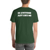 T-Shirt Be Awesome Just Like Me (Cotton Canvas Style)