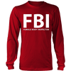 T-shirt - FBI Female Body Inspector Funny T-Shirt