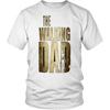 T-shirt - The Walking Dad Limited Edition T-Shirt