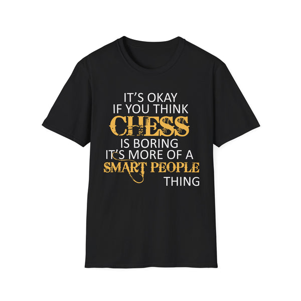 Chess is Boring Limited Edition Chess T-Shirt