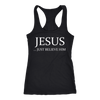 Jesus Just Believe Him Limited Edition Racerback Tank