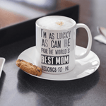 Gift for Mom - The World's Best Mom Mug