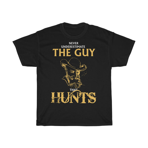 The Guy That Hunts Limited Edition Hunting T-Shirt