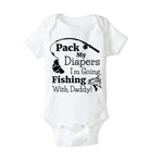 Pack My Diapers I'm Going Fishing With Dadddy T-Shirt