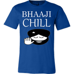 T-shirt - Bhaaji Chill Limited Edition T-Shirt