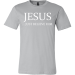 T-shirt - Jesus Just Believe Him Limited Edition T-Shirt
