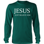 T-shirt - Jesus Just Believe Him Limited Edition T-Shirt